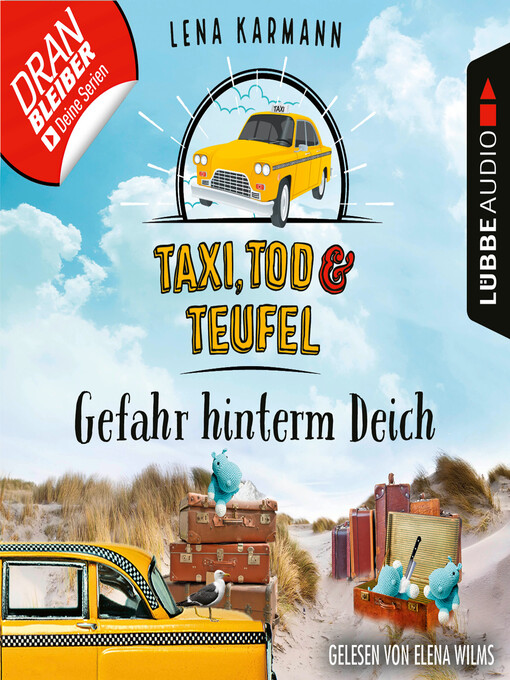 Title details for Gefahr hinterm Deich--Taxi, Tod und Teufel, Folge 7 (Ungekürzt) by Lena Karmann - Available
